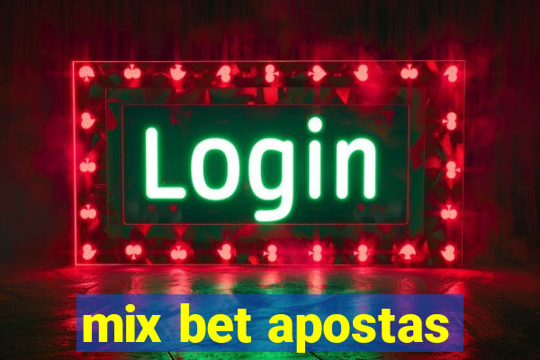 mix bet apostas